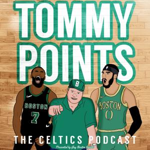 Tommy Points Celtics Podcast