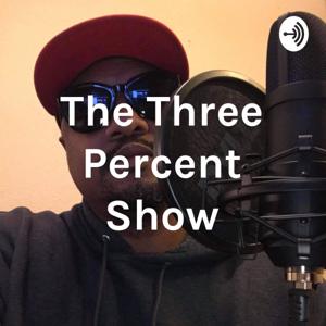 The Three Percent Show