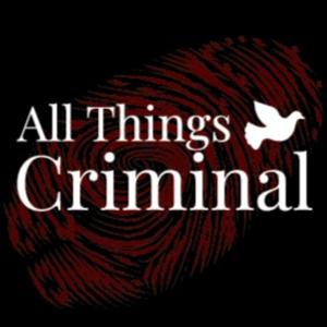 All Things Criminal