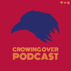 Crowing Over Podcast