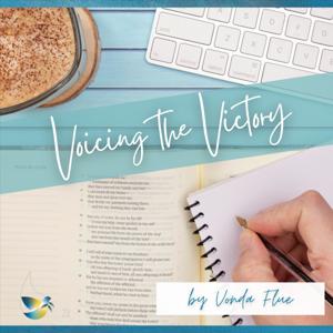 Voicing the Victory 
by Vonda Flue