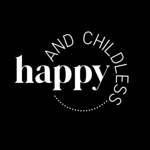 Happy and Childless by Helen