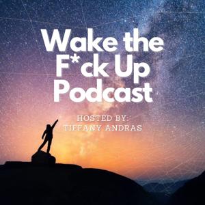 Wake The F*ck Up Podcast