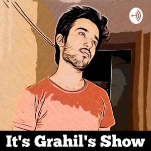 It's Grahil's Show