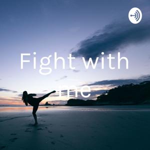 Fight with me