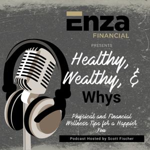 Healthy, Wealthy, and Whys Podcast