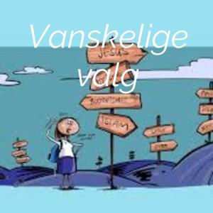 Vanskelige valg