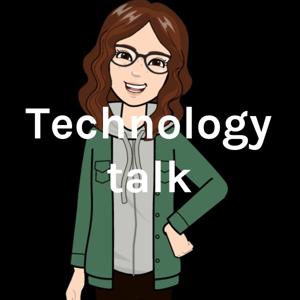 Technology talk