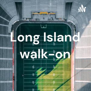 Long Island walk-on