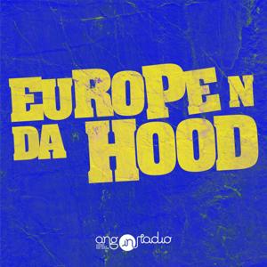 Europe 'n da Hood