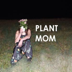 Plant Mom