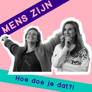 Mens zijn, hoe doe je dat?