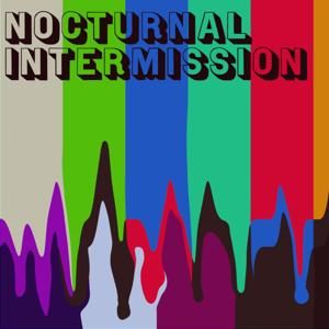 Nocturnal Intermission