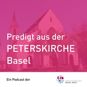 Predigt aus der Peterskirche Basel