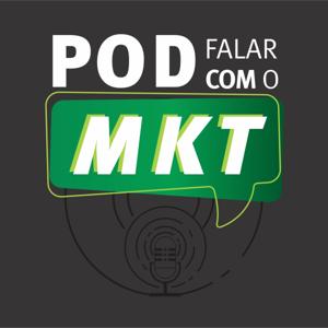 POD FALAR COM O MARKETING