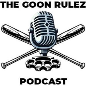 The Goon Rulez Podcast