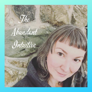 Abundant Intuitive Podcast