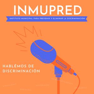 Hablemos de discriminación - INMUPRED