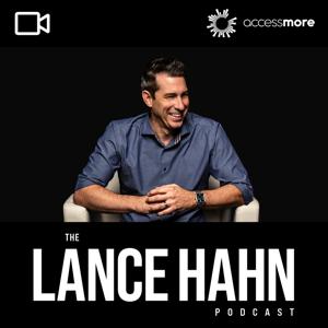 The Lance Hahn VIDEO Podcast by AccessMore