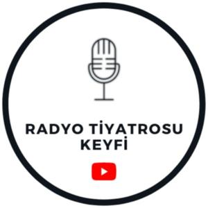 Radyo Tiyatrosu Keyfi by Radyo Tiyatrosu Keyfi