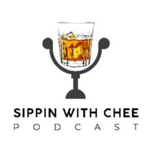 SIPPIN WITH CHEE PODCAST