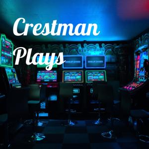 Crestman Plays