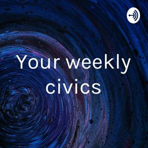 Your weekly civics