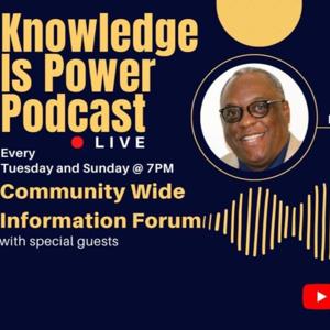 KNOWLEDGE IS POWER PODCAST LIVE