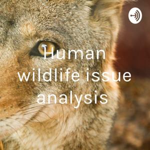 Human wildlife issue analysis