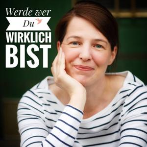 Werde, wer Du wirklich bist