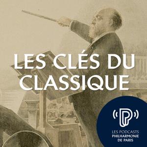 Les Clés du classique by Philharmonie de Paris | Charlotte Landru-Chandès