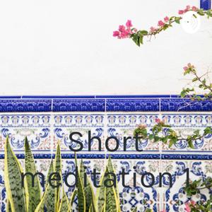 Short meditation 1