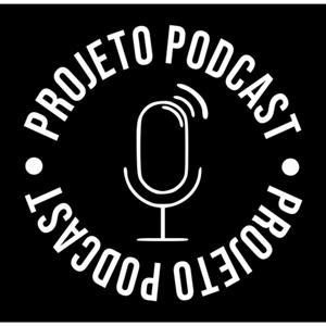 Projeto Podcast