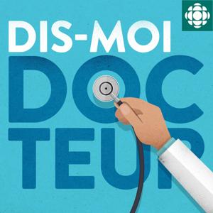 Dis-moi, docteur