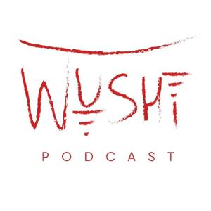 Wu-Shi Podcast