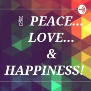 Peace, Love & Happiness