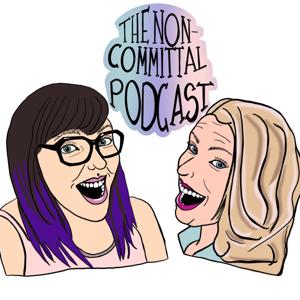 The Non-Committal Podcast