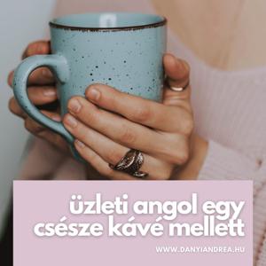 Üzleti angol egy csésze kávé mellett