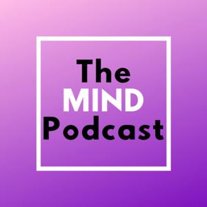 The MIND Podcast