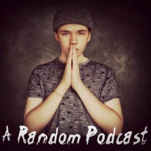 Wills Random Podcast