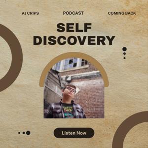 Self-Discovery With AJ Crips