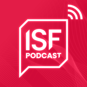 ISF Podcast by Information Security Forum Podcast