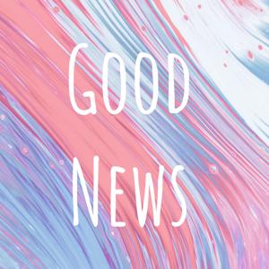 Good News