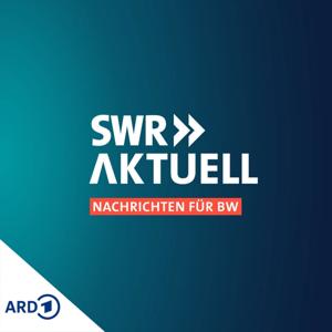 SWR Aktuell Baden-Württemberg by SWR Aktuell