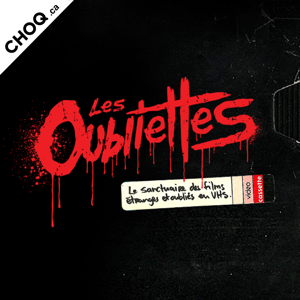 Les Oubliettes by CHOQ.ca