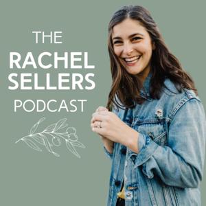 The Rachel Sellers Podcast