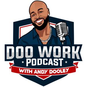 The Doo Work Podcast with Andy Dooley