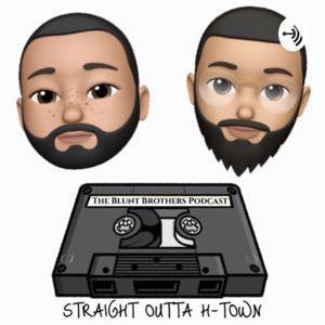 The Blunt Brothers Podcast