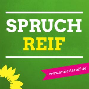 SpruchREIF - Der Podcast von Annette Reif