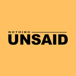 Nothing Unsaid